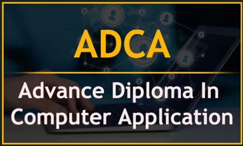 ADVANCE DIPLOMA IN COMPUTER APPLICATION ( S-11000500 )